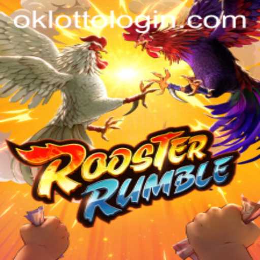 Exploring the Thrilling World of RoosterRumble and OkLotto
